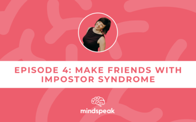 004: Make Friends with Impostor Syndrome