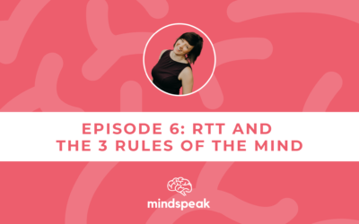 006: RTT and the 3 Rules of the Mind
