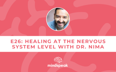 026: Transforming Trauma and Healing at the Nervous System Level with Dr. Nima Rahmany